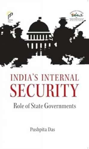 India's Internal Security de Pushpita Das