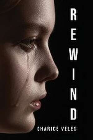 Rewind de Charice Veles