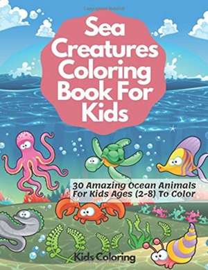 Sea Creatures Coloring Book For Kids de Kids Coloring