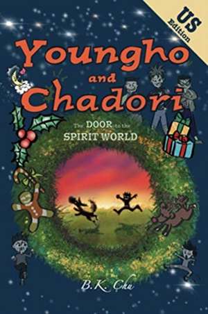 The Door to the Spirit World (US Edition) de B. K. Chu