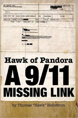 Hawk of Pandora: A 9/11 Missing Link de Hellstrom, Thomas Hawk