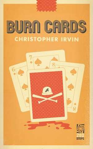 Burn Cards de Christopher Irvin