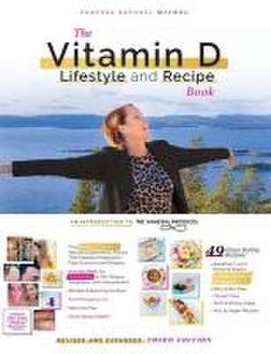 The Vitamin D Lifestyle and Recipe Book (Third Edition) de Vanessa Raphael Michel