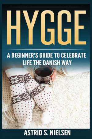 Hygge de Astrid S Nielsen