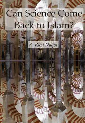 Can Science Come Back to Islam?