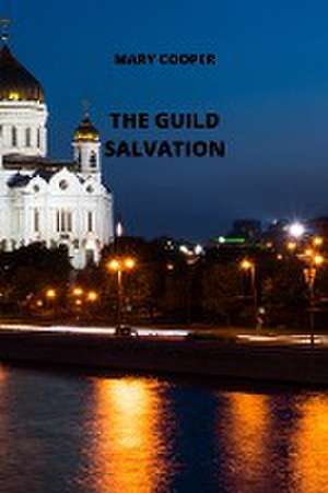 THE GUILD SALVATION de Mary Cooper