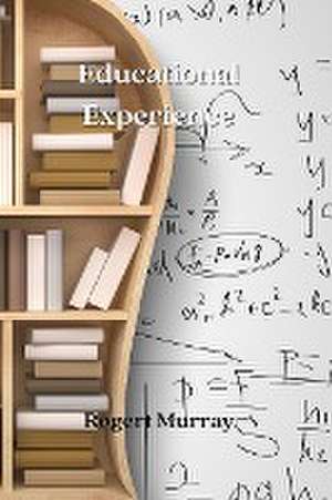 Educational Experience de Rogert Murray