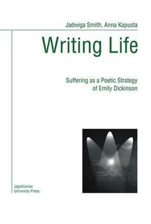 WRITING LIFE de Jadwiga Smith