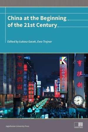 China at the Beginning of the Twenty–First Century de Ukasz Gacek