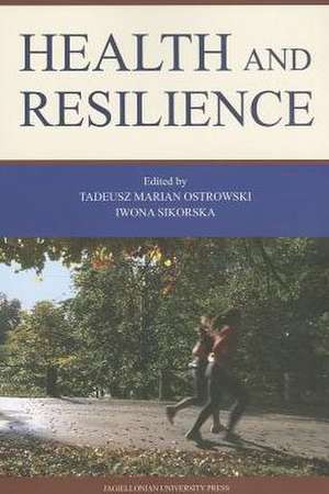 Health and Resilience de Tadeusz M. Ostrowski