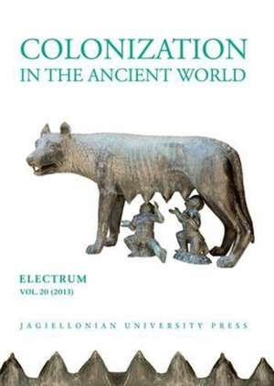 Colonization in the Ancient World de Edward Dabrowa