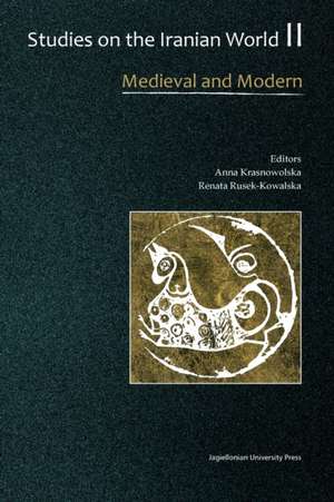 Studies on the Iranian World – Medieval and Modern de Anna Krasnowolska