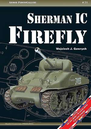 Sherman IC Firefly de Wojciech J. Gawrych