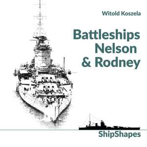 Battleships Rodney & Nelson de Witold Koszela