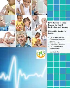 First Russian Medical Reader for Health Professions and Nursing de Vlada Tao