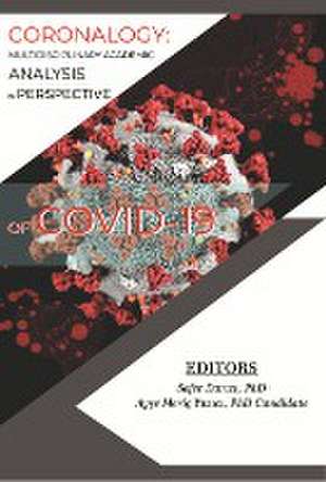 CORONALOGY: Multidisciplinary Academic Analysis in Perspective of Covid-19 de Ay¿e Meriç Yaz¿c¿