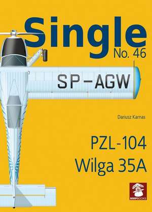 Single No. 46 Pzl-104 Wilga 35a de Dariusz Karnas