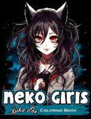 Neko Girls: Relax and Unleash Your Creativity with Adorable Neko Girls! de Luka Poe