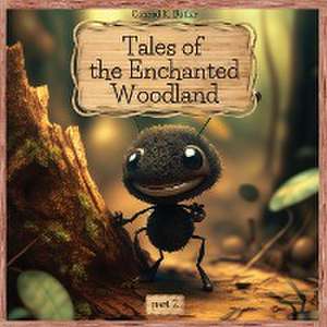 Tales of the Enchanted Woodland de Conrad K. Butler