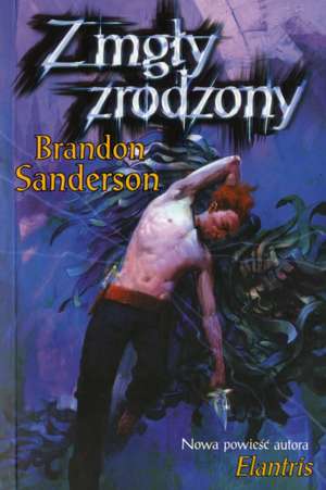 Z MGY ZRODZONY BR de BRANDON SANDERSON