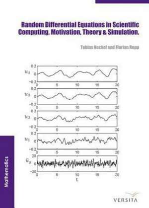 Random Differential Equations in Scientific Computing de Tobias Neckel