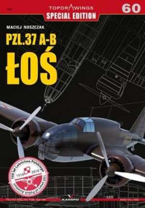 Pzl.37 A- B Å Oå> de Maciej Noszczak