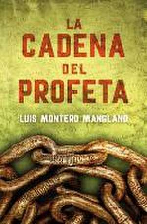 Los buscadores 2. La cadena del profeta de Luis Montero Manglano