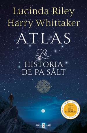 Atlas. La Historia de Pa Salt / Atlas: The Story of Pa Salt de Lucinda Riley