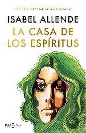 La casa de los espíritus (edición especial 40 aniversario)