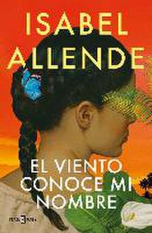 El viento conoce mi nombre de Isabel Allende