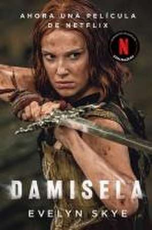 Damisela / Damsel de Evelyn Skye