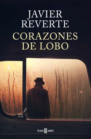 Corazones de lobo de Javier Reverte