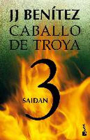 Caballo de Troya 3. Saidan