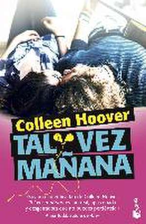 Tal vez mañana de Colleen Hoover