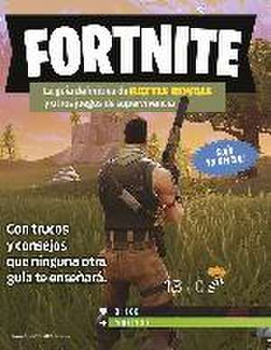 Fortnite : la guía definitiva de Battle Royale y otros juegos de supervivencia