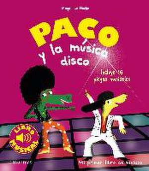 Paco y la música disco de Magali Le Huche