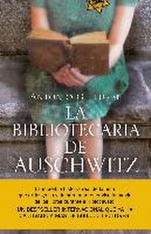 La bibliotecaria de Auschwitz de Antonio G. Iturbe