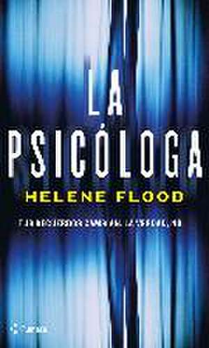 La psicóloga de Helene Flood