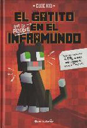 El gatito que se perdió en el inframundo de Cube Kid