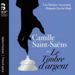 Le Timbre d'argent de Camille Saint-Saëns