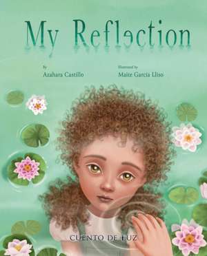 My Reflection de Azahara Castillo