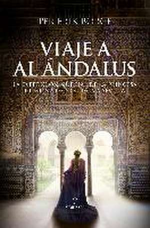 Viaje a Al Ándalus