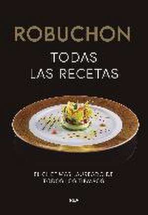 Robuchon. Todas las recetas