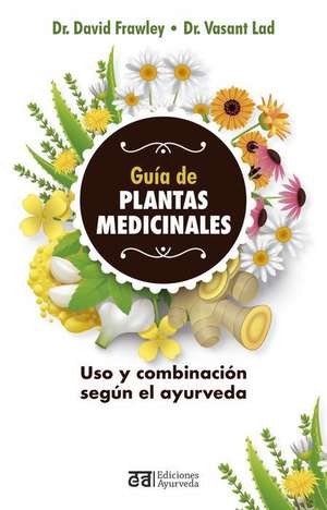 Guia de Plantas Medicinales de David Frawley