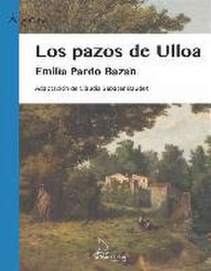 Los pazos de Ulloa de Emilia Pardo Bazán