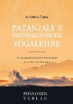 Patanjali´s psychologische Yogalehre de Rahimo Täube