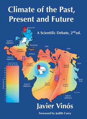 Climate of the Past, Present and Future de Javier Vinós