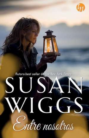 Entre nosotros de Susan Wiggs