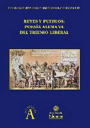 Reyes y pueblos : poesía alemana del trienio liberal de Ingrid Cáceres Würsig