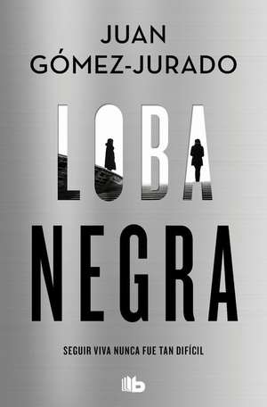 Loba negra de Juan Gomez Jurado